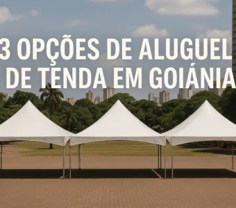 3 Opções de Aluguel de Tenda em Goiânia
