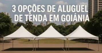 3 Opções de Aluguel de Tenda em Goiânia