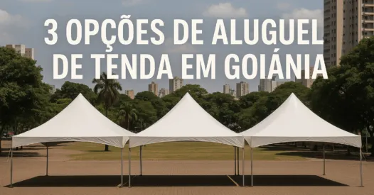 3 Opções de Aluguel de Tenda em Goiânia