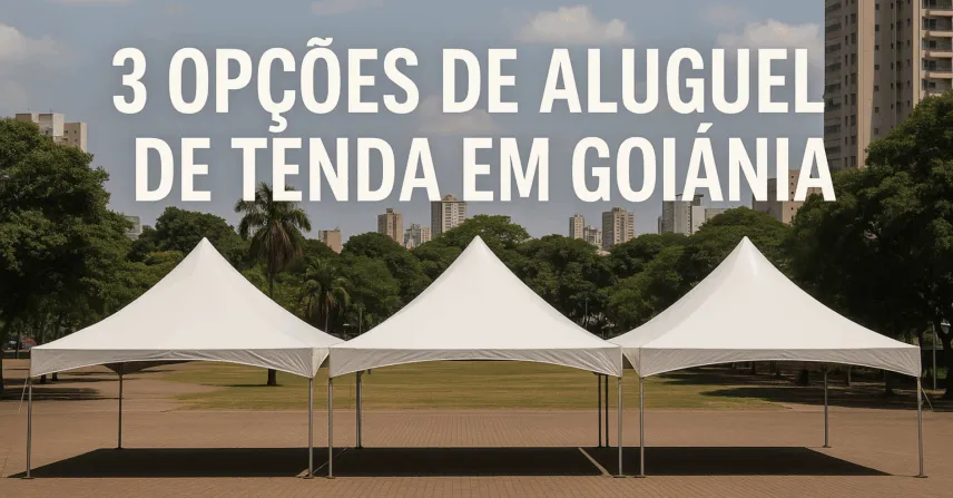 3 Opções de Aluguel de Tenda em Goiânia